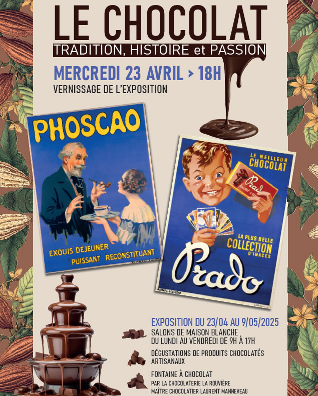 Exposition Maison Blanche : Le chocolat
